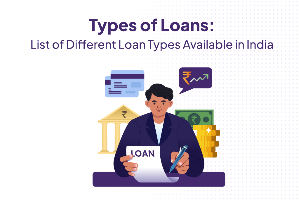Types of Loans in India.