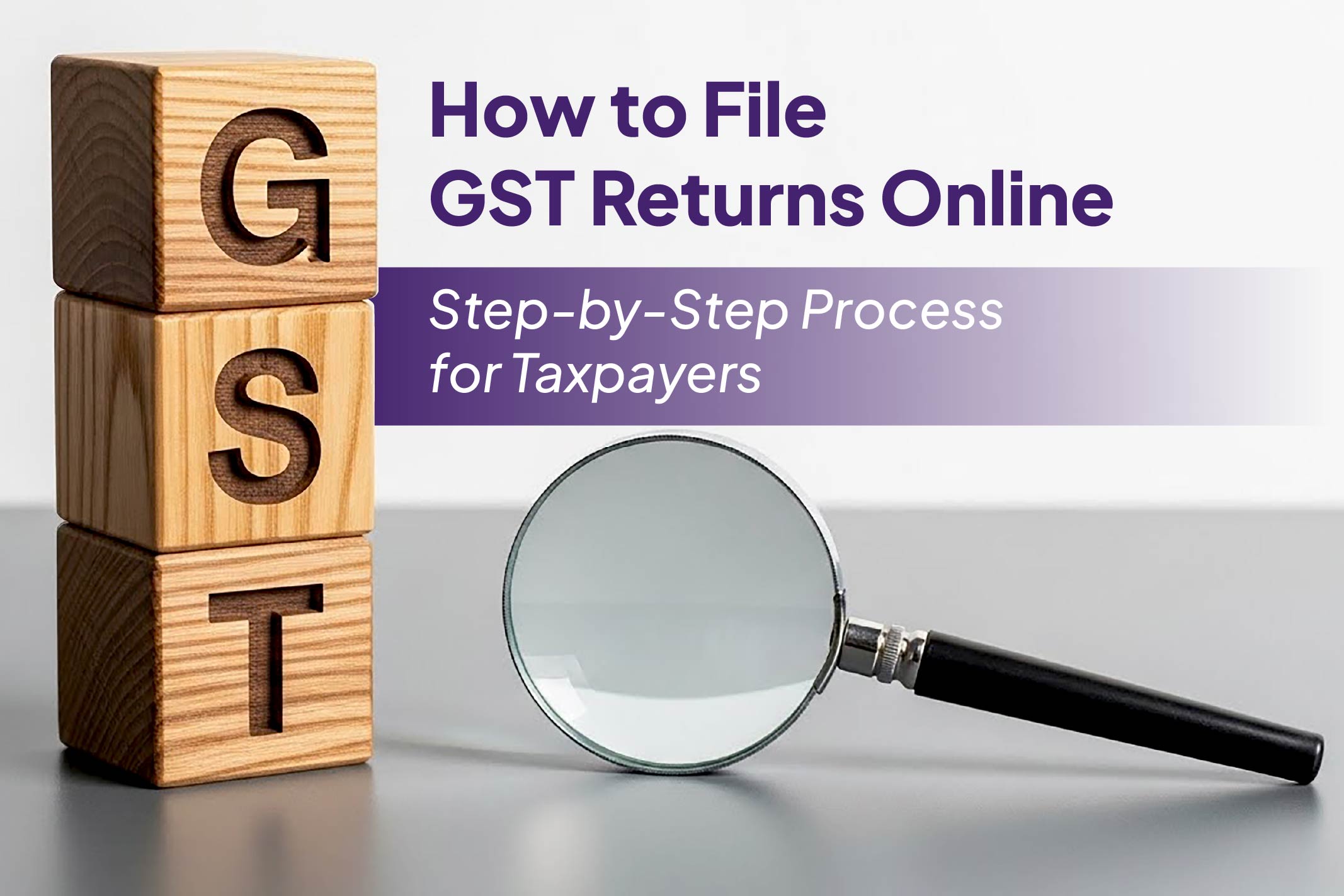 How to file GST Returns Online: Step by step process