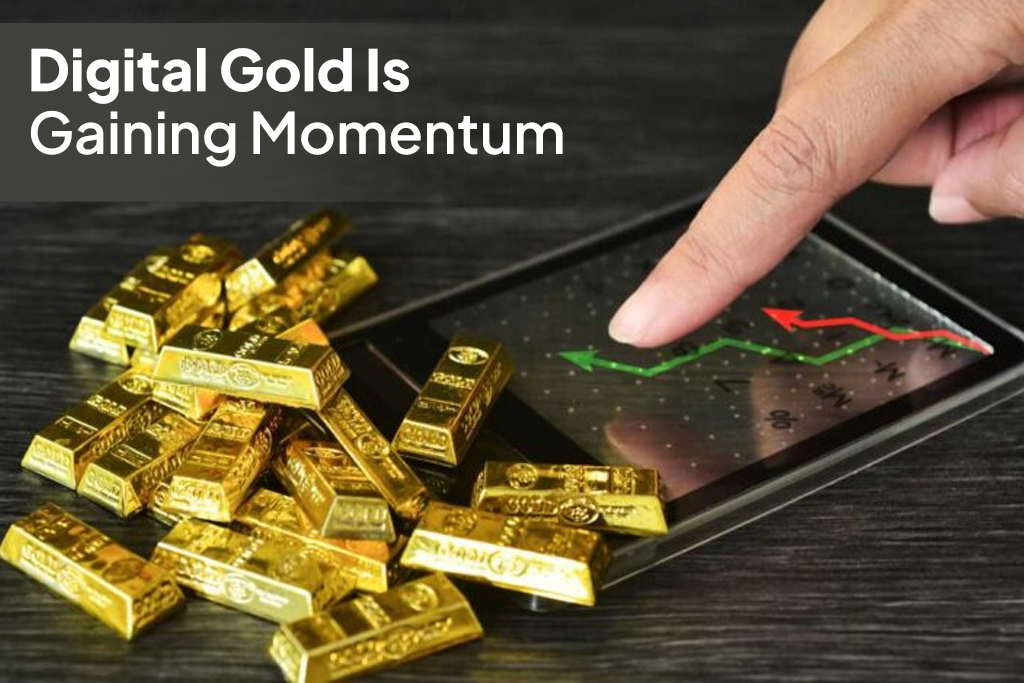 Digital Gold is gaining Momentum