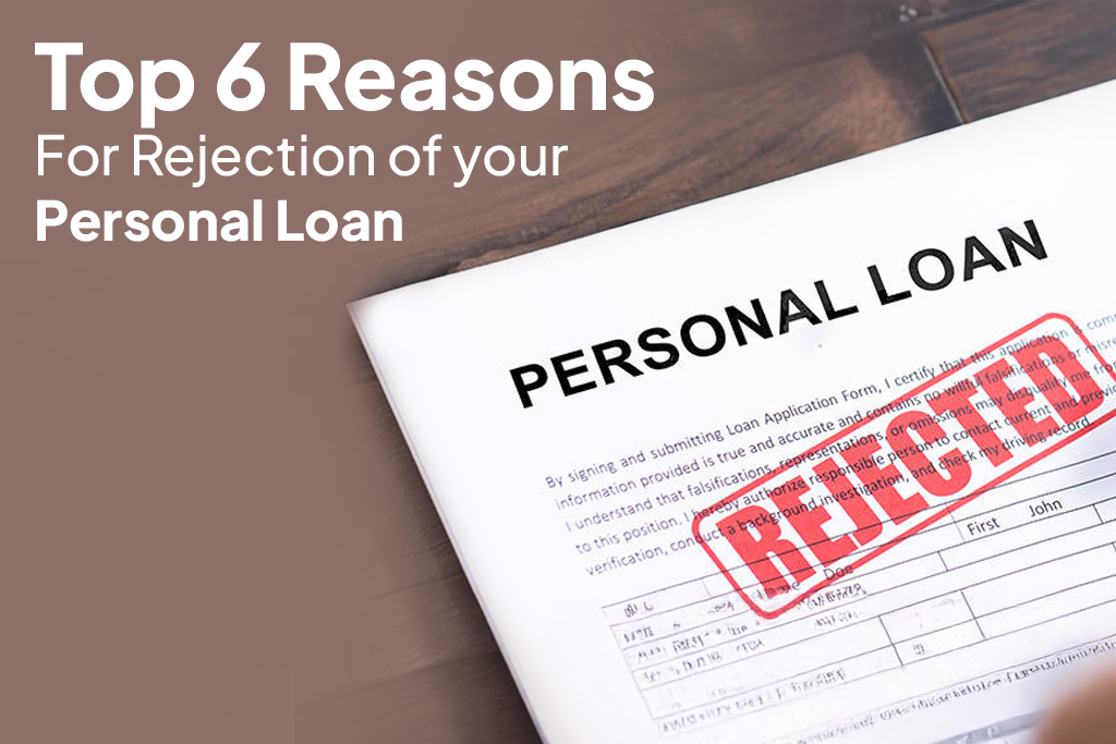 Personal Loan Rejection Reasons