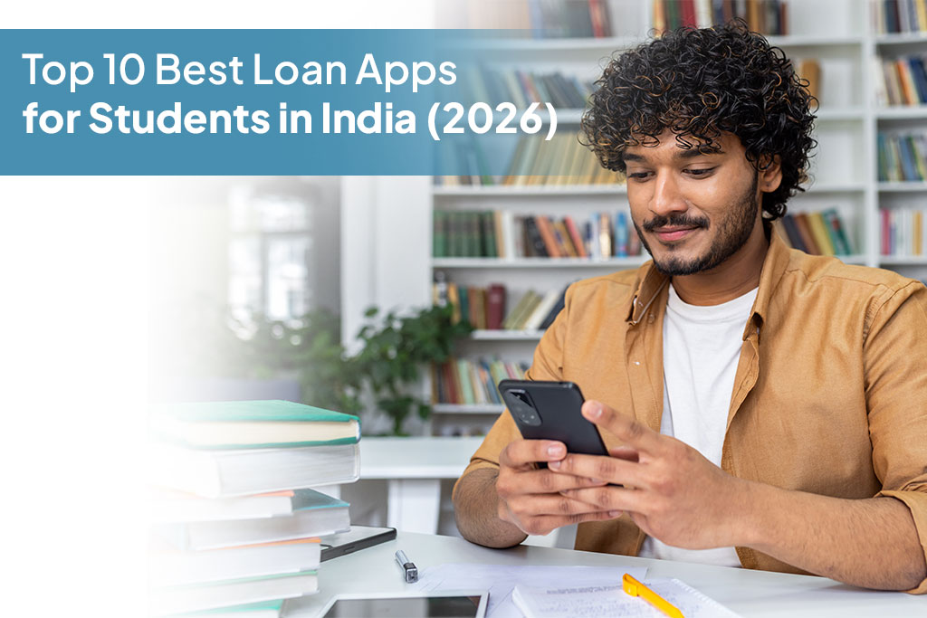 Top 10 Best Loan Apps for Students in India (2026)
