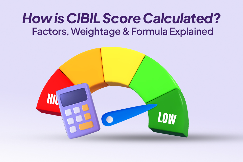 How Is Cibil Score Calculated
