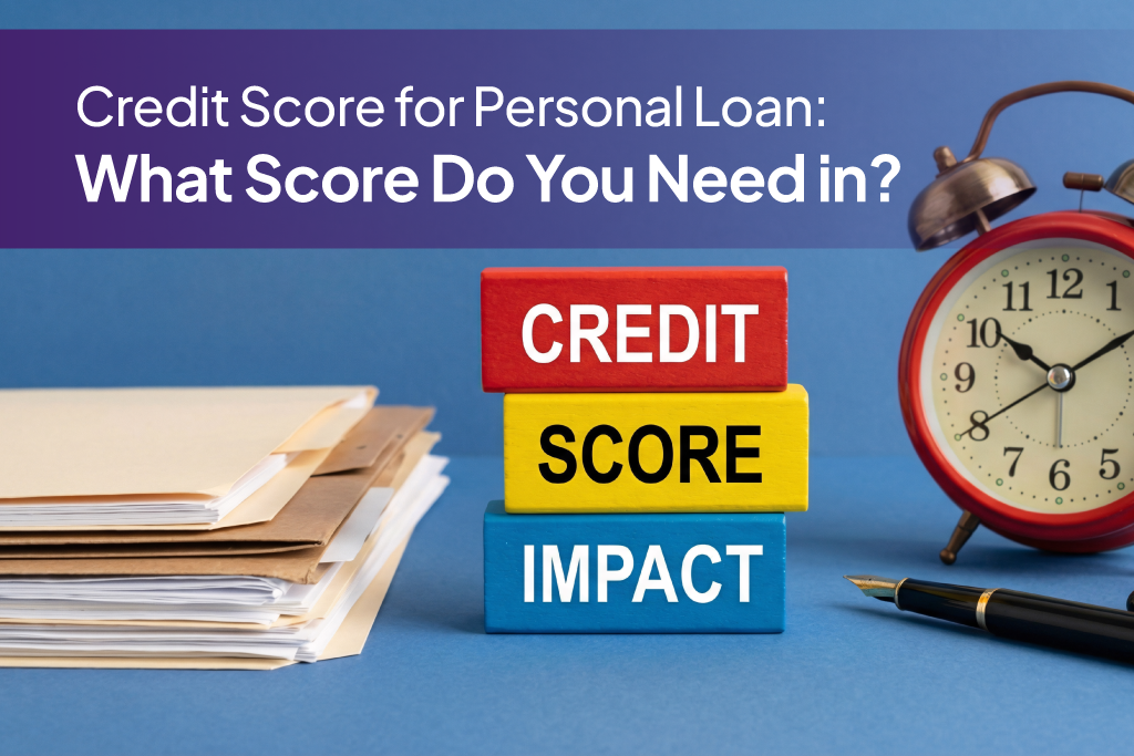 Credit Score for Personal Loan.