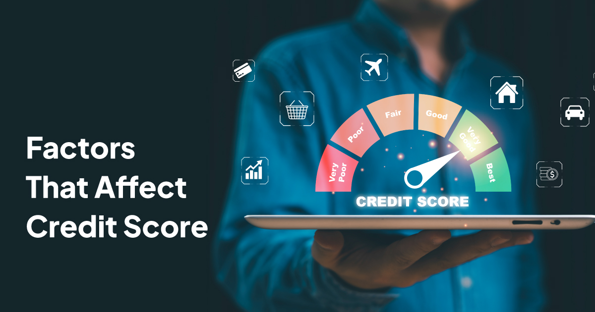 Factors That Affect Credit Score