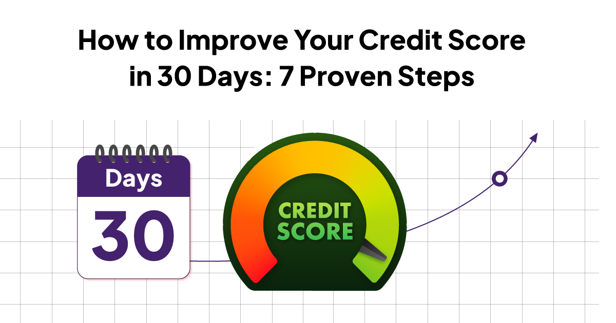 How to Improve Your Credit Score in 30 Days