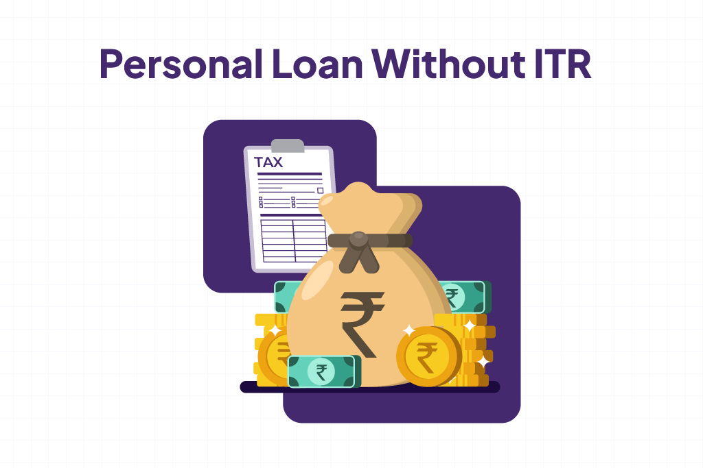 Personal Loan Without ITR.