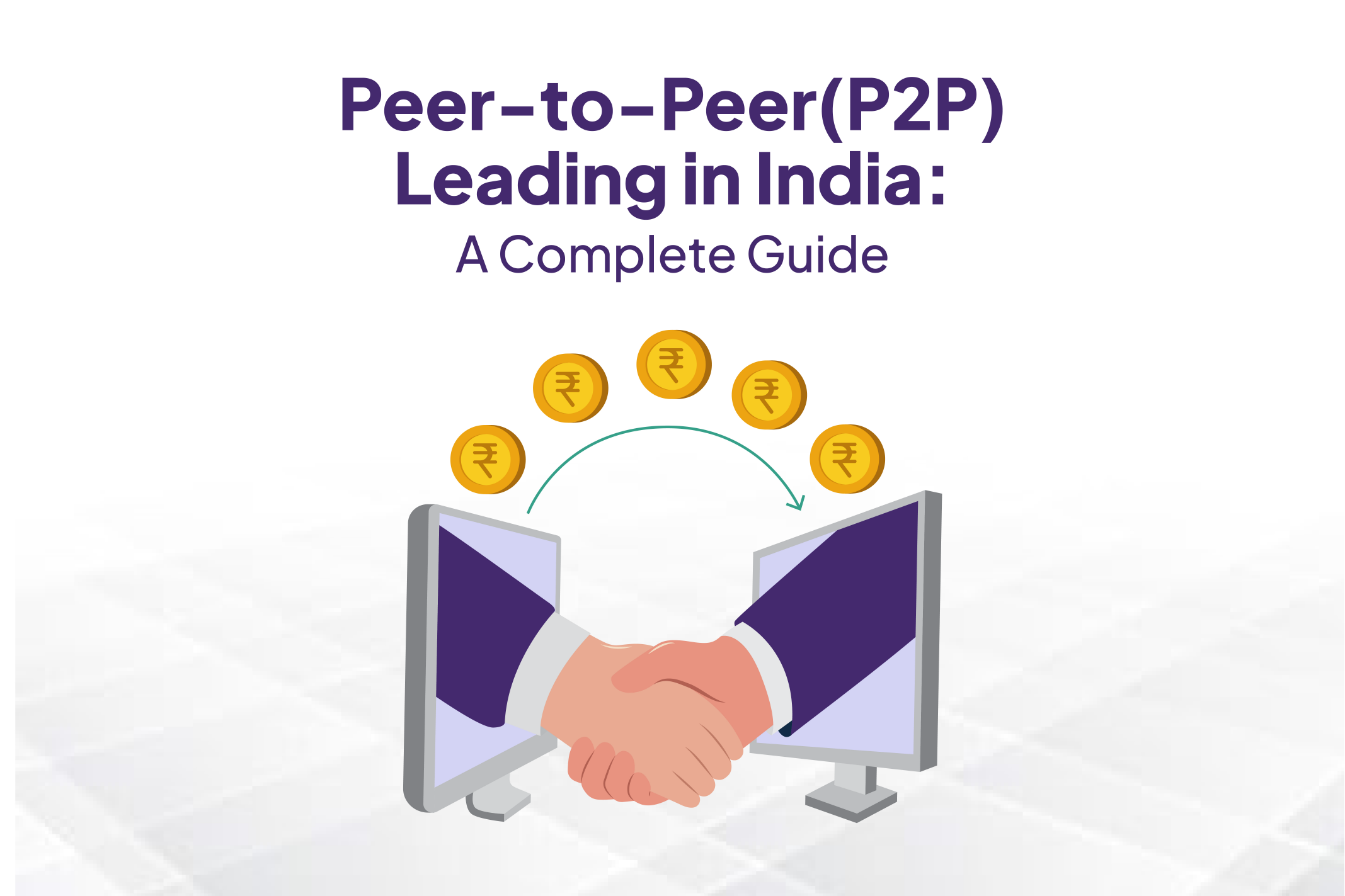 Peer to Peer (P2P) Lending in India.