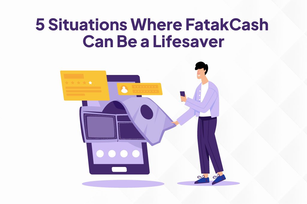 5 Situations Where FatakCash Can Be a Lifesaver 