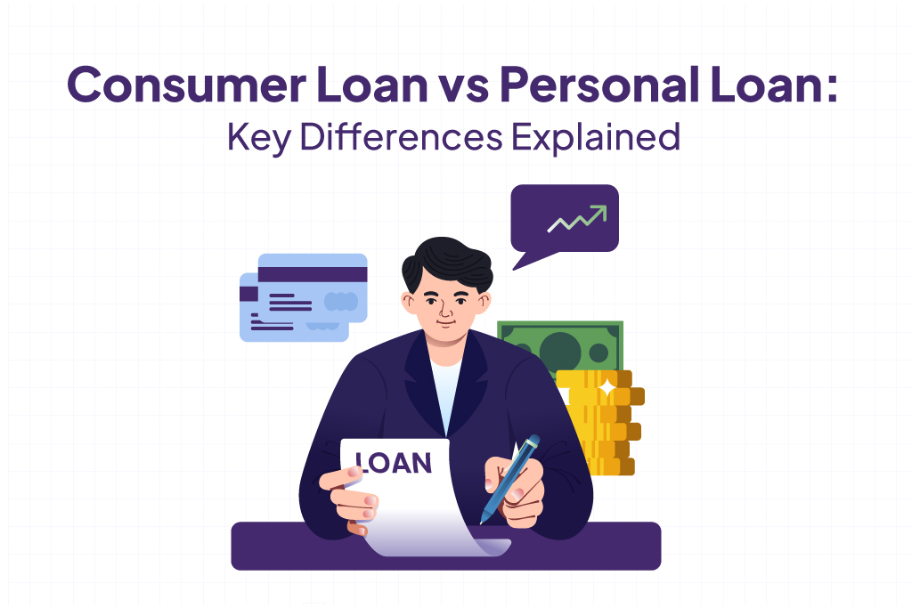 Consumer Loan vs Personal Loan.