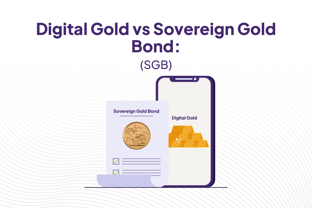 Digital Gold vs Sovereign Gold Bond