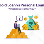 Gold Loan vs Personal Loan