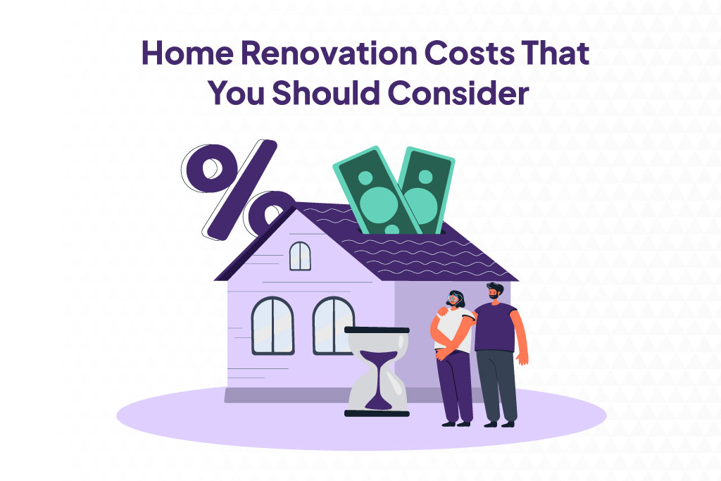 Home Renovation Costs That You Should Consider 