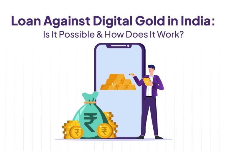 Loan Against Digital Gold in India.