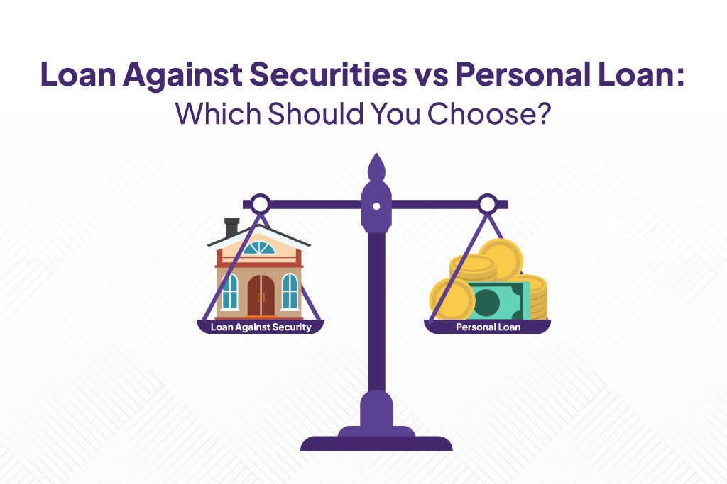 Loan Against Securities vs Personal Loan
