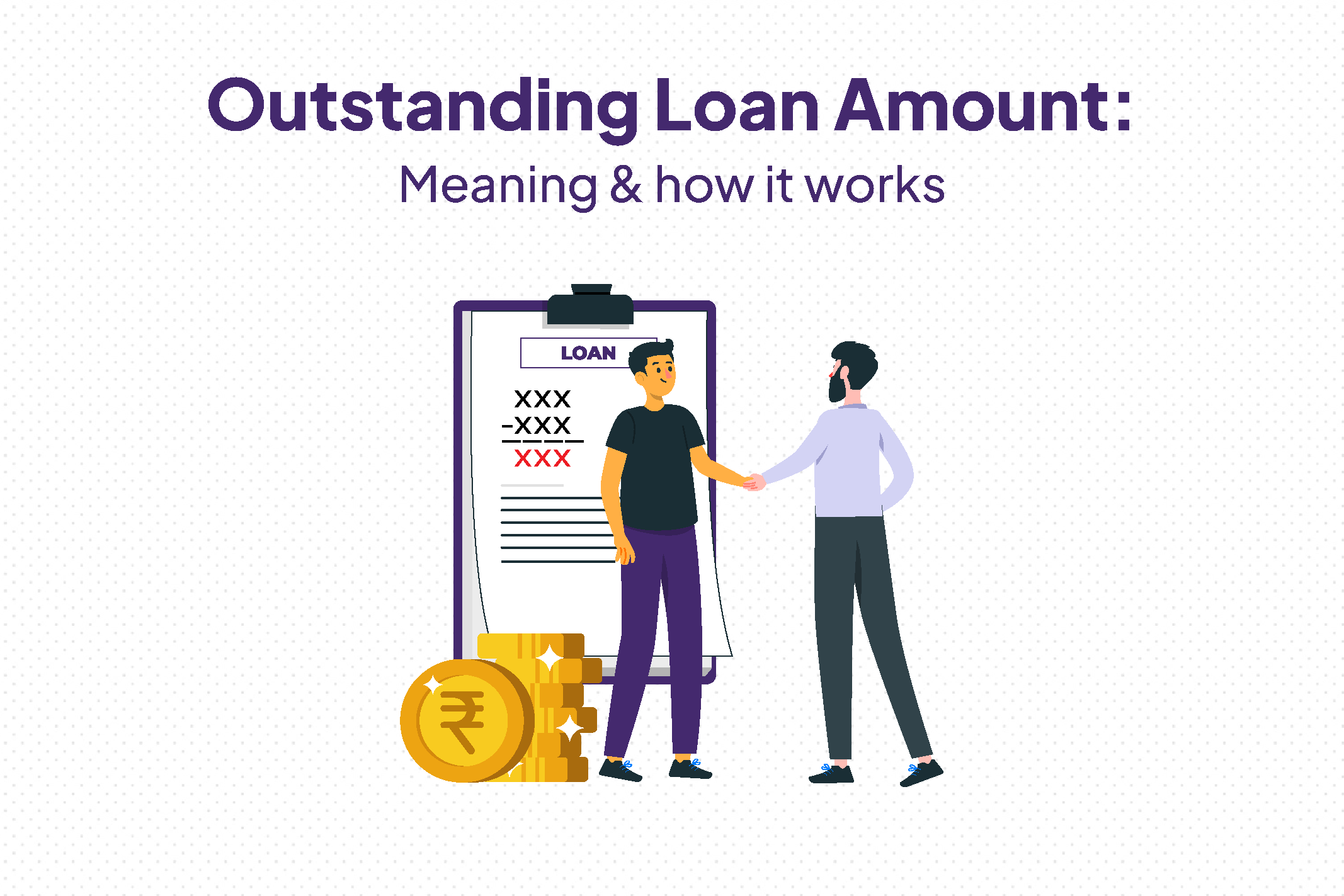 Outstanding Loan amount.