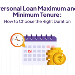 How to Choose the Right Tenure for a Personal Loan