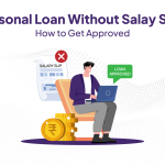 Personal Loan Without Salary Slip.