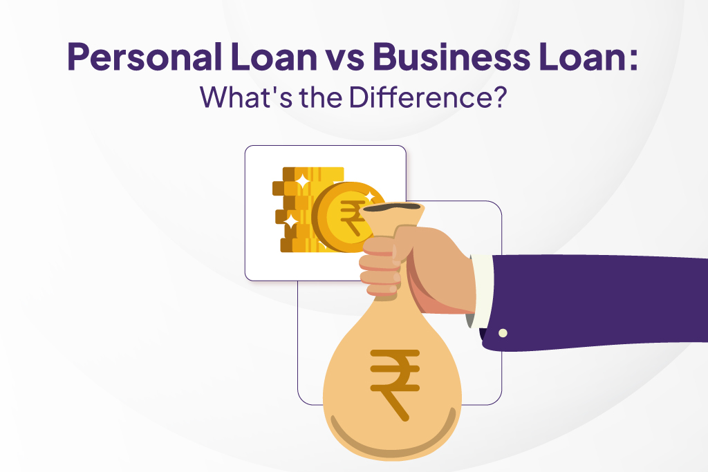 Personal Loan vs Business Loan.