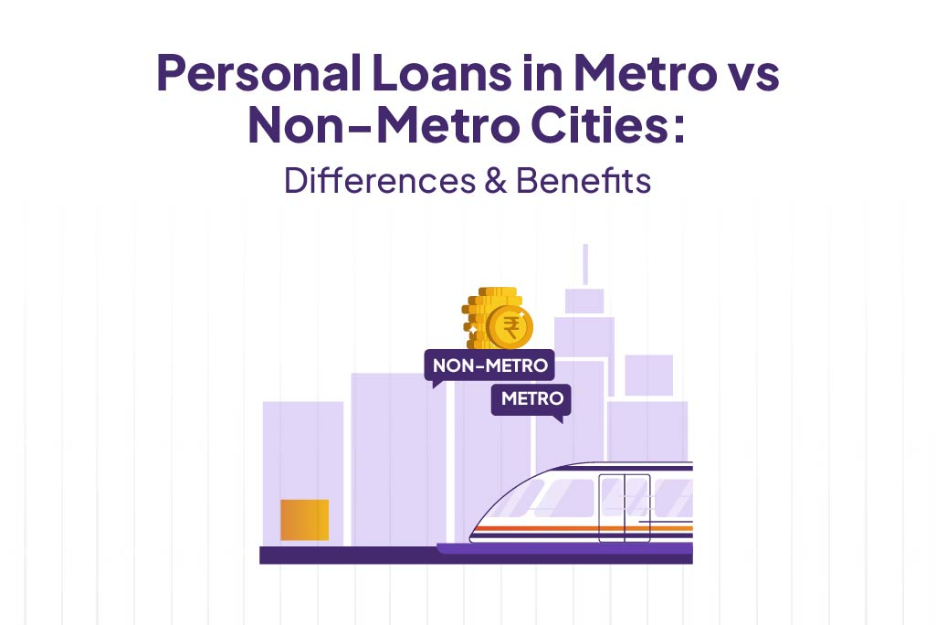 Personal Loans in Metro vs Non-Metro Cities.