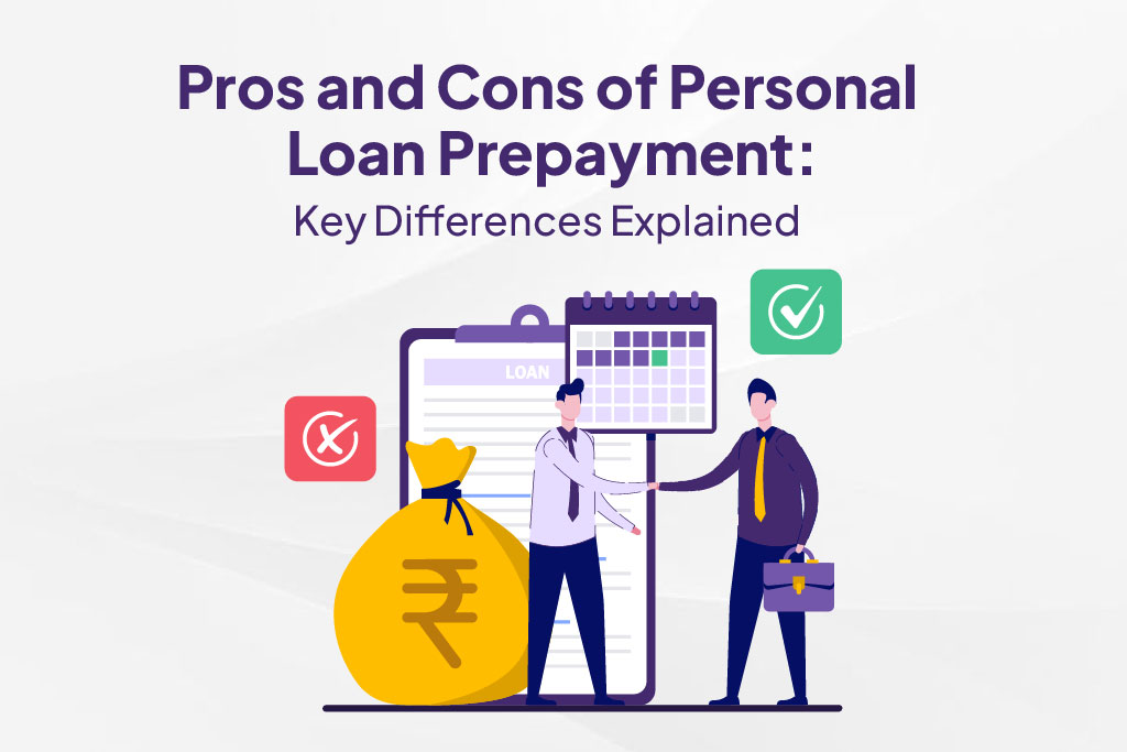 Pros and Cons of Personal Loan Prepayment.