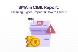 SMA in CIBIL Report
