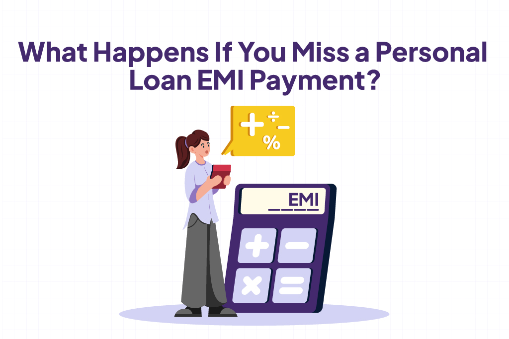 What Happens If You Miss a Personal Loan EMI Payment?