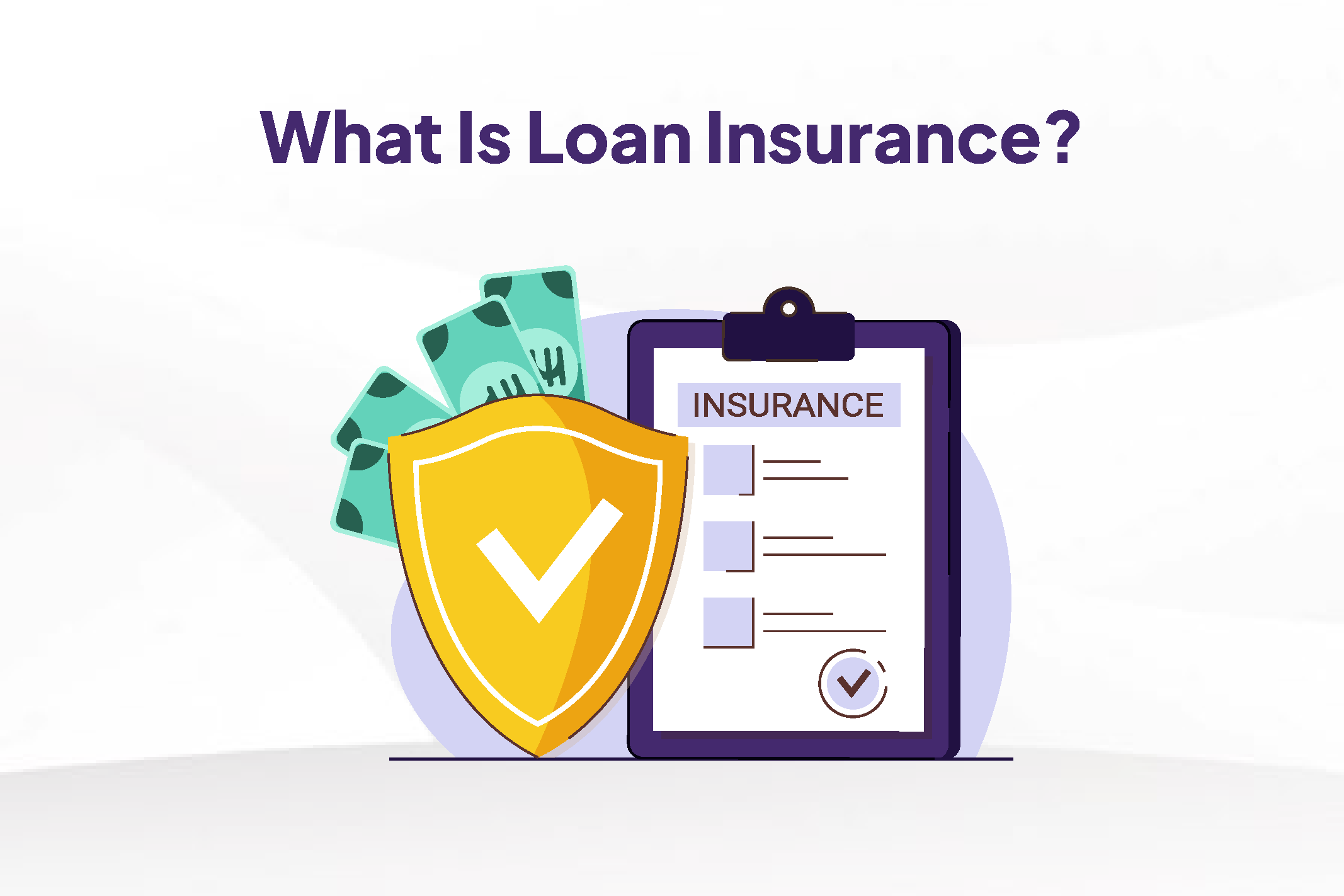 What is Loan Insurance?