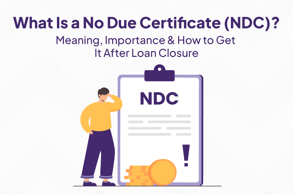What Is a No Due Certificate (NDC)?