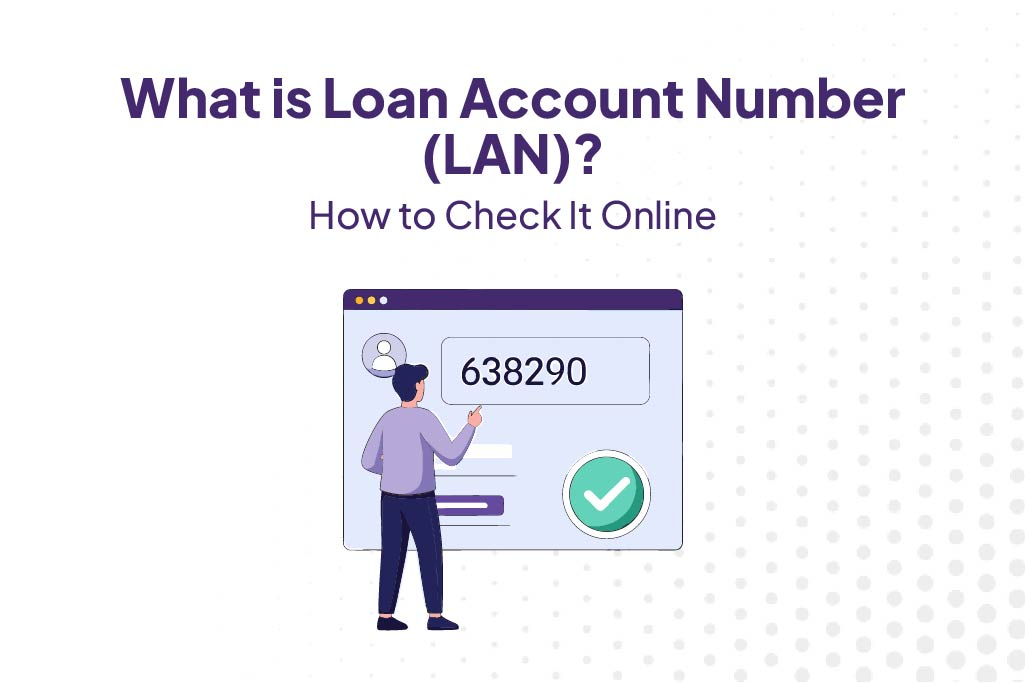 What is a Loan Account Number (LAN)?