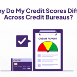 Why Do My Credit Scores Differ Across Credit Bureaus?