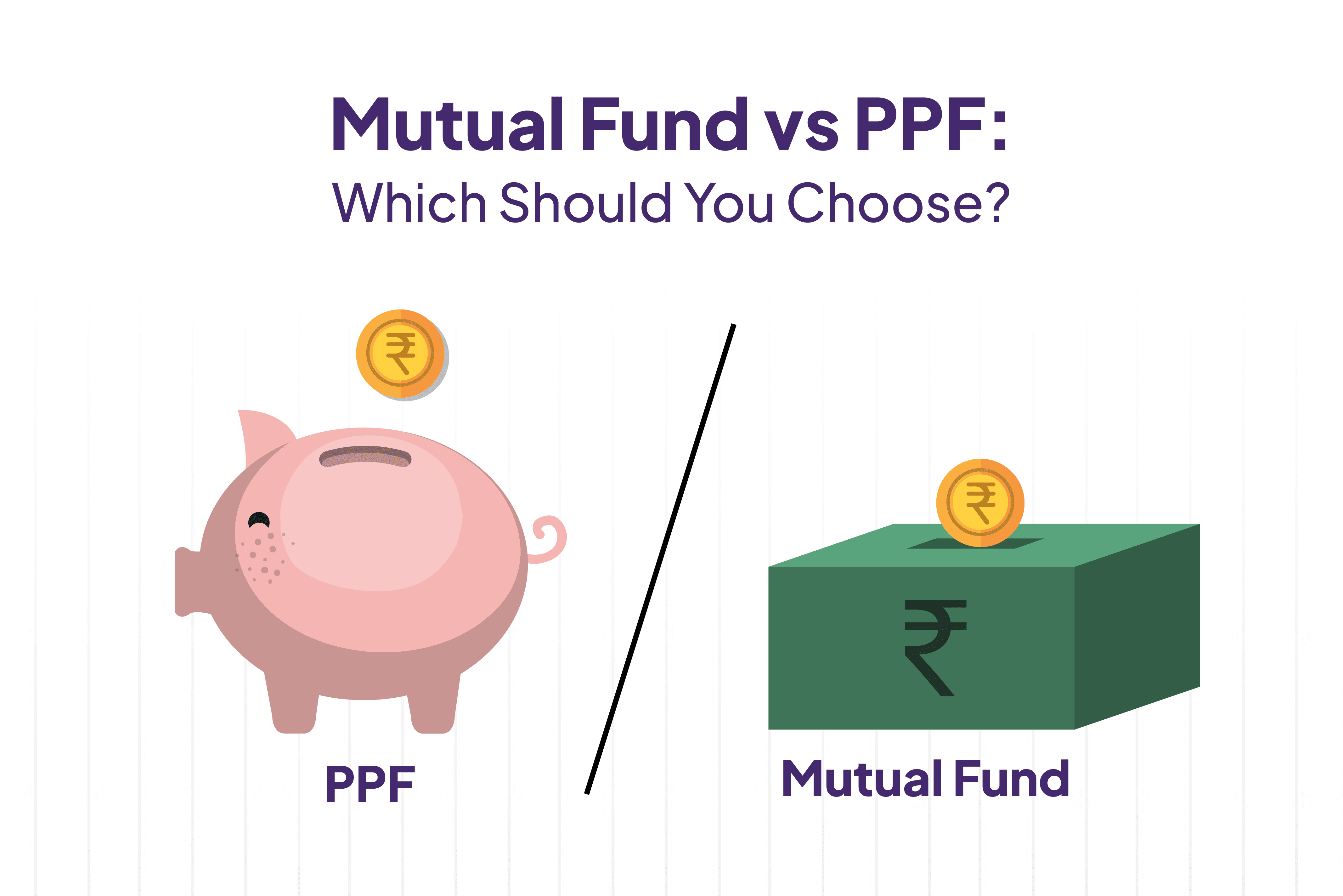 Mutual Fund vs PPF