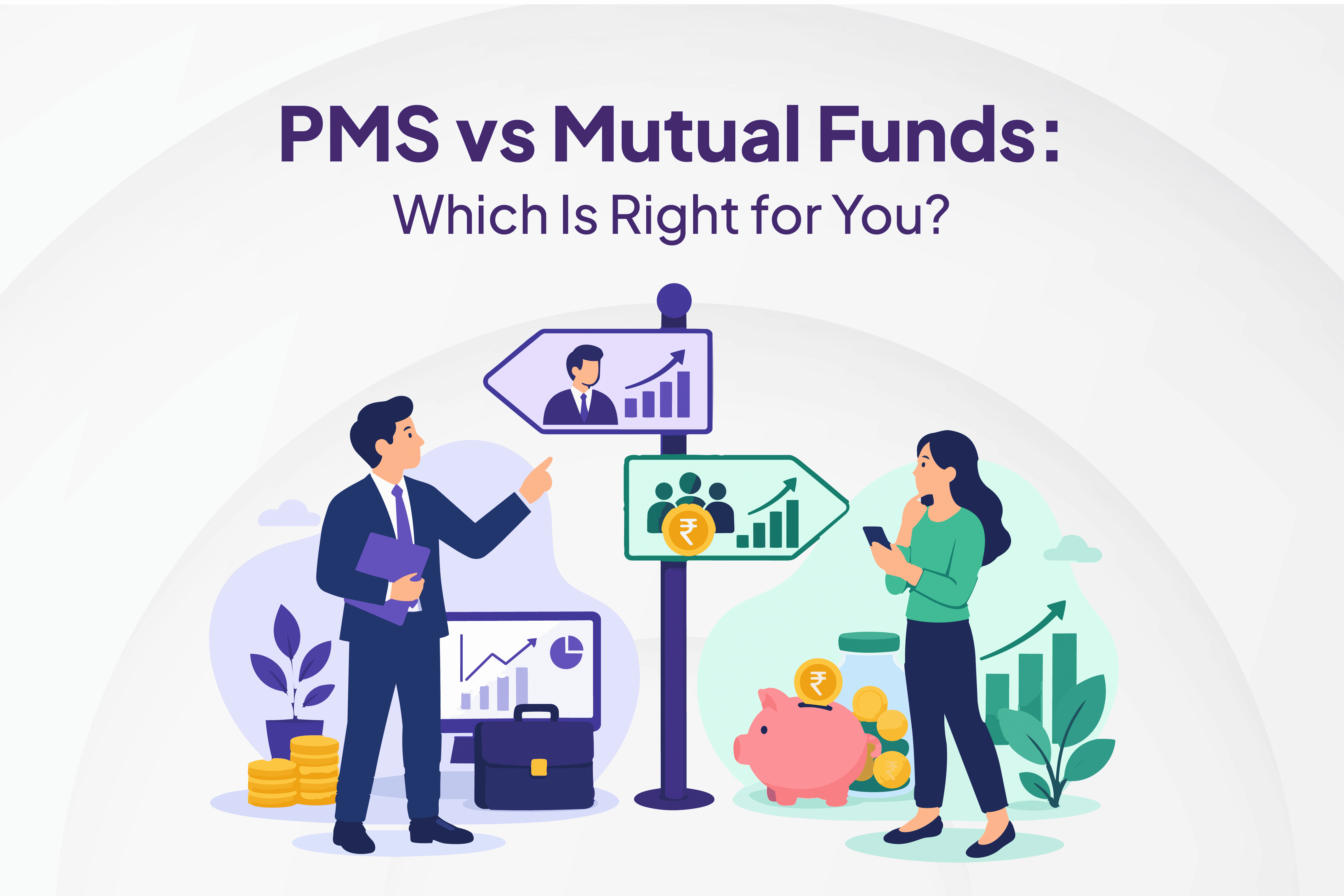 PMS vs Mutual Funds: Which Is Right for You?