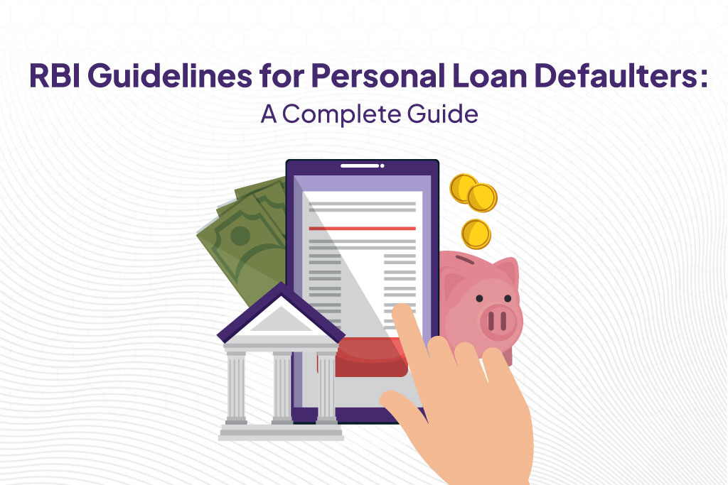 RBI Guidelines for Personal Loan Defaulters