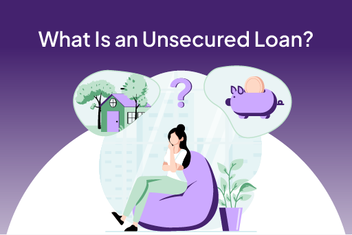 What Is an Unsecured Loan?